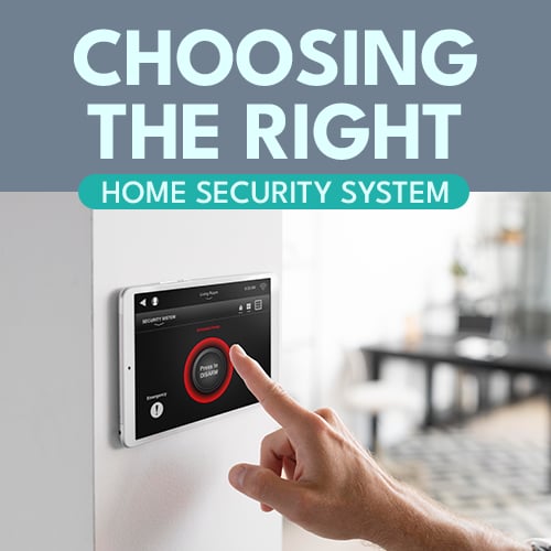 Choosing The Right Home Security System